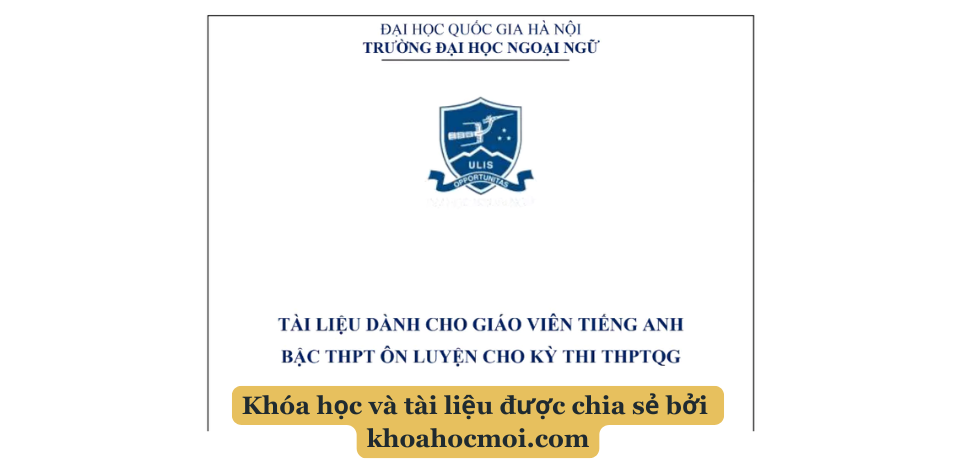 Tài liệu ôn thi TN THPT môn Anh cho người mất gốc – ULIS